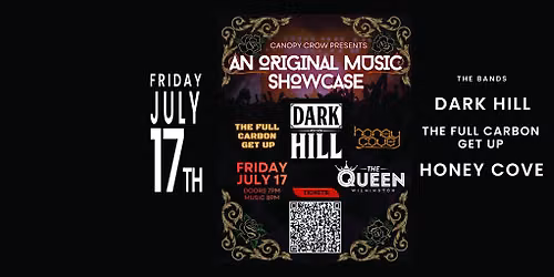 Dark Hill, Full Carbon, & Honey Cove at The Queen