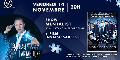 Show Mentalist - Film Insaisissables 3 | Vendredi 14 Nov