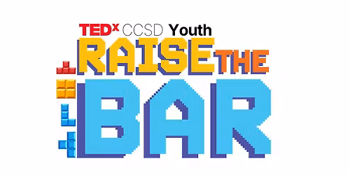 TEDxCCSD Youth - Raise The Bar