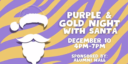 Purple and Gold Night with Santa