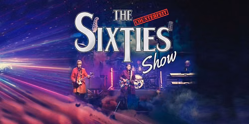 The Counterfeit Sixties Show