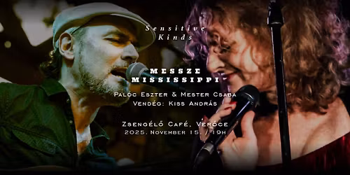 Messze Mississippi - Pal\u00f3c Eszter & Mester Csaba