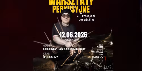WARSZTATY PERKUSYJNE z Tomaszem \u0141osowskim