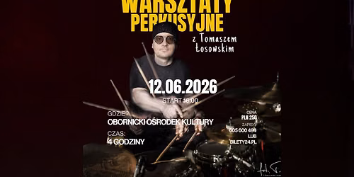 WARSZTATY PERKUSYJNE z Tomaszem \u0141osowskim