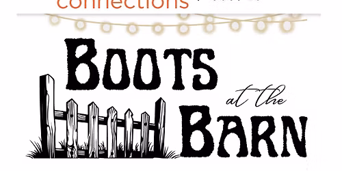 Boots at the Barn: A Community Connections - NWA Family Celebration Event 