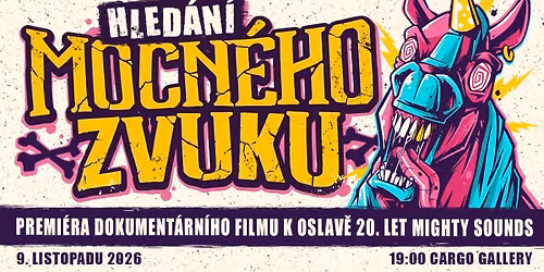 Premi\u00e9ra: Hled\u00e1n\u00ed Mocn\u00e9ho zvuku - dokument - FREE ENTRY