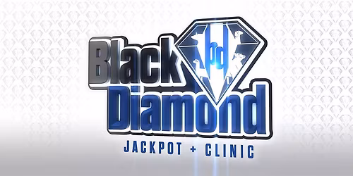 Black Diamond Jackpot + Clinic