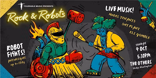 Rock & Robots 36: Robot Combat \/\/ Shy Plant \/\/ Model Tenants \/\/ Eli Gumble \/\/ jam time