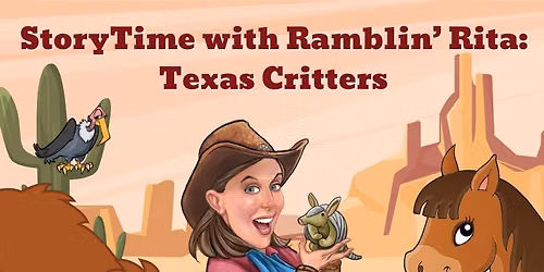 StoryTime with Ramblin' Rita: Texas Critters