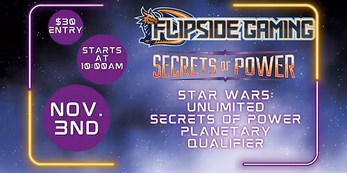 Star Wars Unlimited Secrets of Power Planetary Qualifier