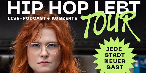 HIP HOP LEBT \u2022 Berlin \u2022 Heimathafen Neuk\u00f6lln