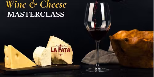 Wine & Cheese Pairing Masterclass