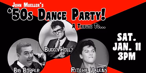 50s Dance Party - The Music of Buddy Holly  The Big Bopper & Ritchie Valens