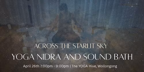 Across the Starlit Sky: Yoga Nidra and Sound Bath