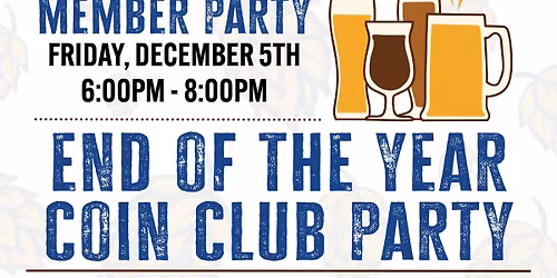 2025 Coin Club Member Party 