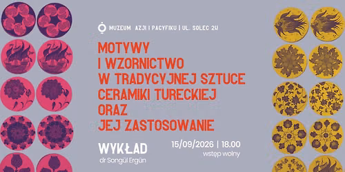 Motywy i wzornictwo w tradycyjnej sztuce ceramiki tureckiej oraz jej zastosowanie | Wyk\u0142ad