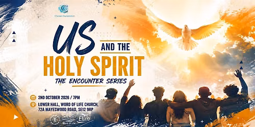 Us and the Holy Spirit - The Encounter Series - Chosen Generation Youth Hub