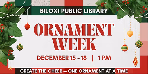 Ornament Week: December 15-18