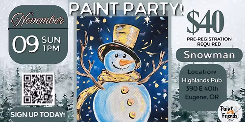 Paint and Sip Party - Dancing Snowman - Highlands Brew Pub, Eugene