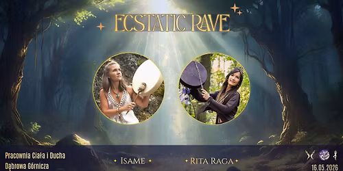 Ecstatic Rave:  DJ Isame \u2728 Rita Raga