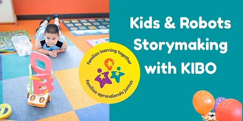 Kids & Robots Storymaking with KIBO
