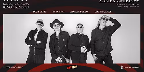 BEAT \u2013 Belew\/Vai\/Levin\/Carey graj\u0105 King Crimson \u2013 STRATOCASTLE, Zamek \u0106miel\u00f3w