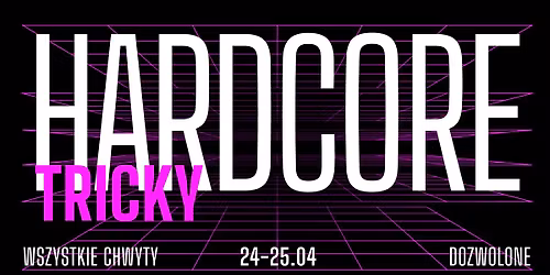 HARDCORE Tricky - Zawody OPEN w Crux Boulder