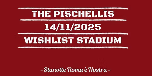 The Pischellis live @ Wishlist Stadium