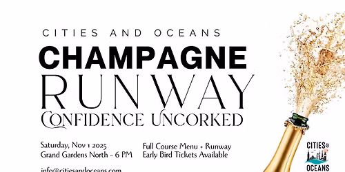 Cities and Oceans Champagne Runway: Confidence Uncorked