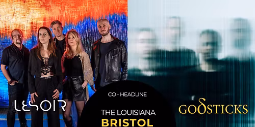 Godsticks | Lesoir at The Louisiana, Bristol