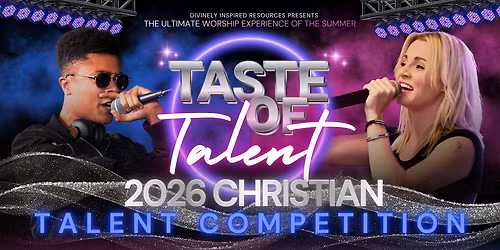 Taste of Talent: Christian Talent Competition at Lawrenceville Arts Center Campus