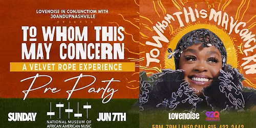 "To Whom It May Concern "Pre-Party The Velvet Rope Experience @ NMAAM!