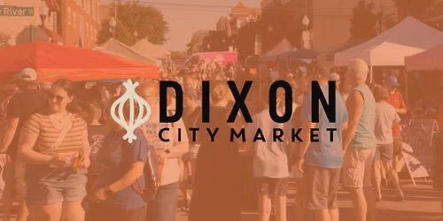 Dixon City Market \ud83c\udfb8\ud83c\udf2e \u2600\ufe0f