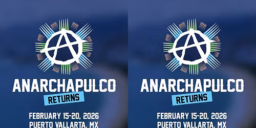 Anarchapulco Returns-The Puerto Vallarta Edition
