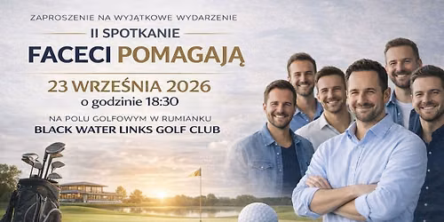 II SPOTKANIE FACECI POMAGAJ\u0104 - M\u0118SKI WYPAD Z MISJ\u0104