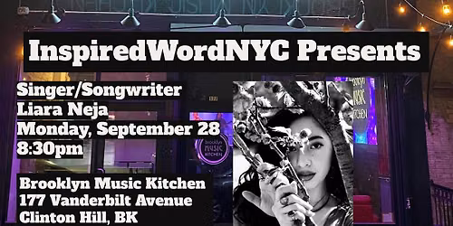 InspiredWordNYC Presents Singer\/Songwriter Liara Neja at BMK