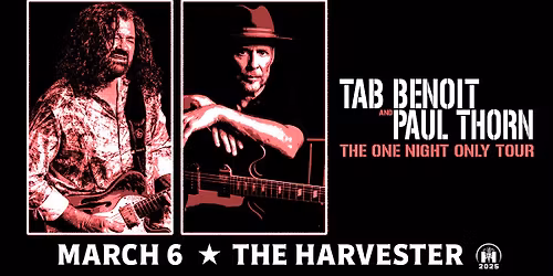Tab Benoit + Paul Thorn - The One Night Only Tour