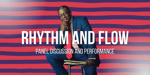 RHYTHM AND FLOW: America\u2019s Story at 250, Panel Discussion and Performance