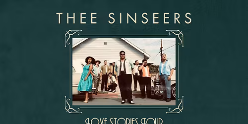 Thee Sinseers: Love Stories Tour | Celebrating 15 years of BIRD