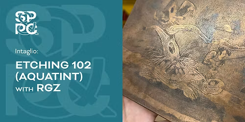 Etching 102 (Aquatint)