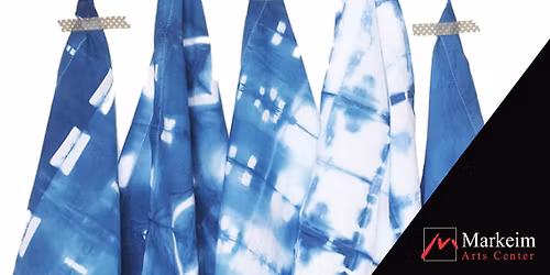 Shibori Fabric Arts with Rebecca Arceneaux Miller at Markeim Haddonfield