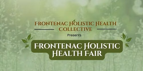 Frontenac Holistic Health Fair 2026