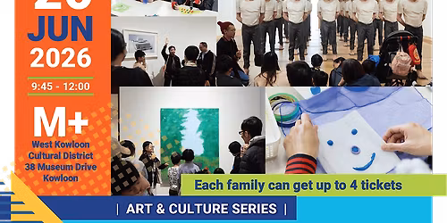 YWCA CLLE Free Arts & Culture Excursion: M+ Guided Tour & Workshop