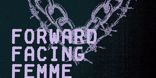 FORWARD FACING FEMME