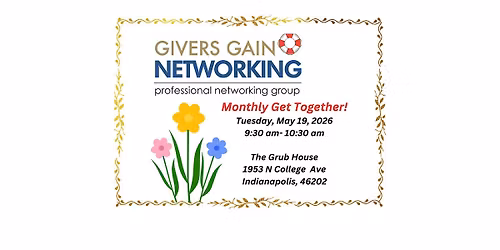 Givers Gain Networking Monthly Get Together-Tues, May 19,  9:30-10:30 am!