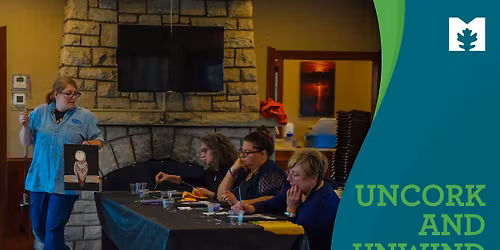 Uncork & Unwind (Ages 21+)