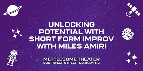 Workshop: Unlocking Potential with Shortform Improv