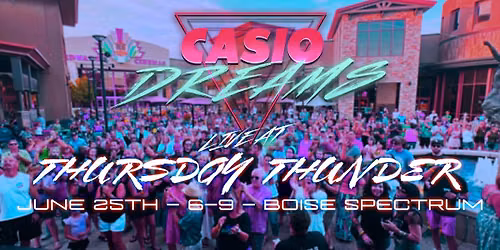 Casio Dreams Live At Thursday Thunder!