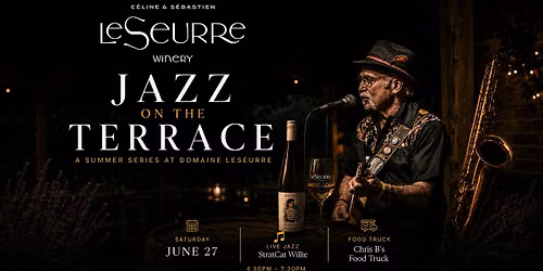 Jazz on the Terrace at Domaine LeSeurre Winery