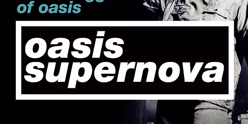 Oasis Supernova \/\/ Old Fire Station \/\/ Carlisle